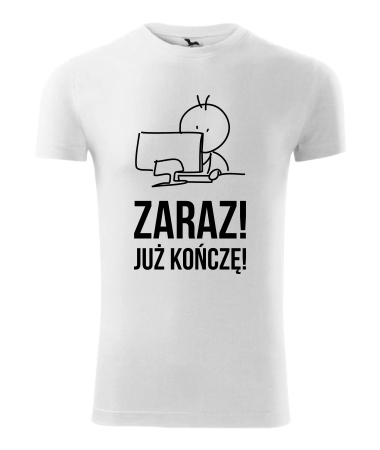 Zaraz! Już kończę!
