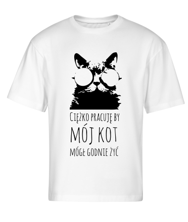 Ciężko pracuję dla kota