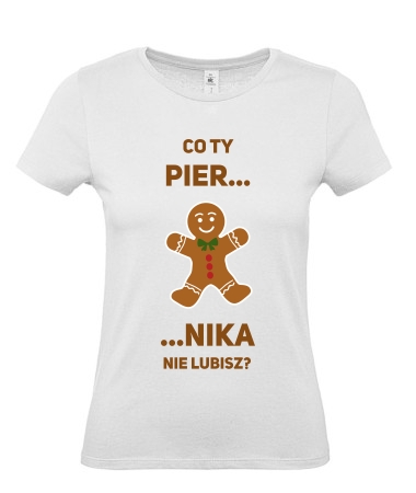 Piernika nie lubisz