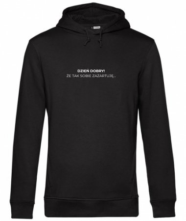 Dzień dobry (że tak sobie zażartuję)