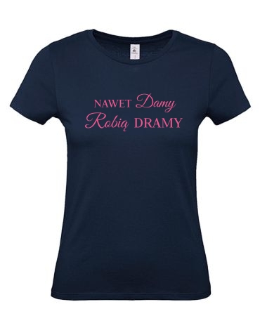 Nawet damy robią dramy